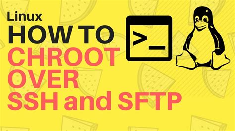 Chroot Linux Over Sftp And Ssh Quick Tutorial Youtube