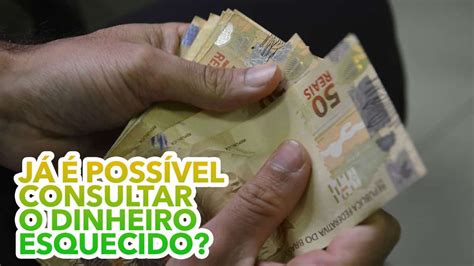 Valores A Receber Já é Possível Consultar O Dinheiro Esquecido Banco