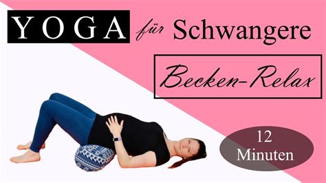 Yoga Für Schwangere Becken Relax Youtube