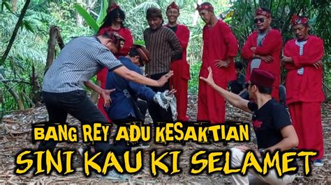 Terbarubang Rey Utus Tim Temui Ki Selamet Yang Sudah Gendam Sahabat