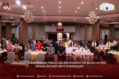 Kpu Sulut Sosialisasikan Pemilu 2024 Dan Perekrutan Badan Ad Hoc Kepada