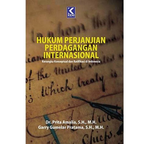 Jual Hukum Perjanjian Perdagangan Internasional Di Lapak Keni Media