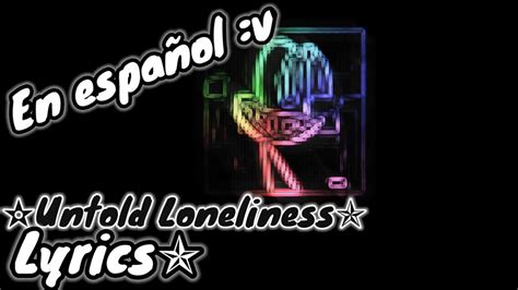 Untold Loneliness Lyrics En Espa Ol Fnf Wednesday Infidelity Youtube