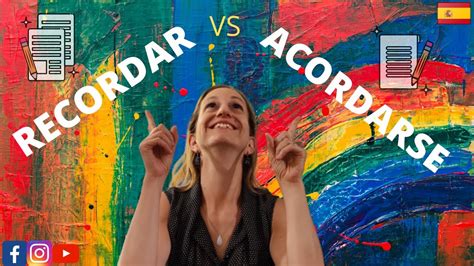 Recordar Vs Acordarse Is It Exactly The Same Spanish Lessons