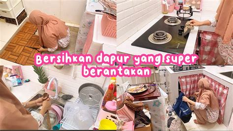 Bersih Bersih Dapur Yang Super Kotor Daily Vlog Ibu Rumah Tangga