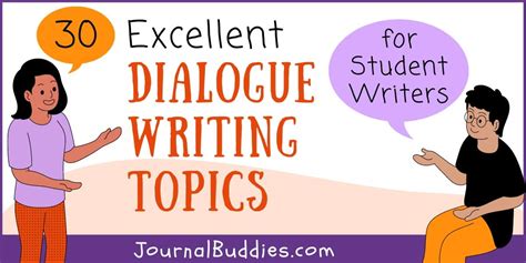 30 Excellent Dialogue Writing Topics » JournalBuddies.com