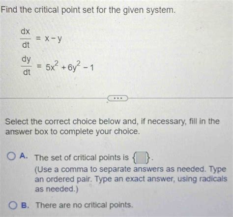 Find The Critical Point Set For The Given System Dx Dt X Y Dy Dt X