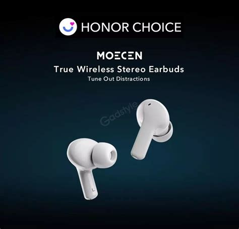 Huawei Honor Choice Moecen Tws Earbuds X Gadstyle Bd