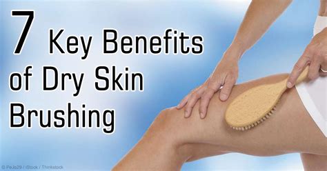 Dry Skin Brushing Amazing Benefits