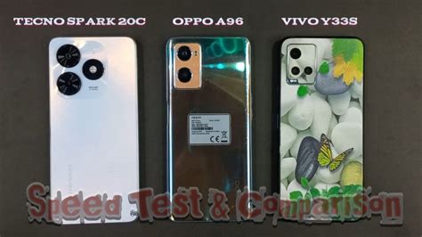 Tecno Spark 20C Vs Oppo A96 Vs Vivo Y33S Speed Test Comparison