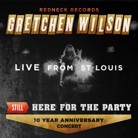 Still Here for the Party – Album de Gretchen Wilson | Spotify