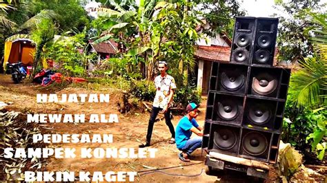 Sound System Hajatan Jadul Serba Ombro Semua Bikin Ngiler Youtube