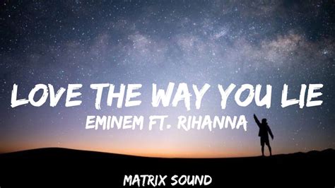 Eminem Ft Rihanna Love The Way You Lie Lyrics Youtube