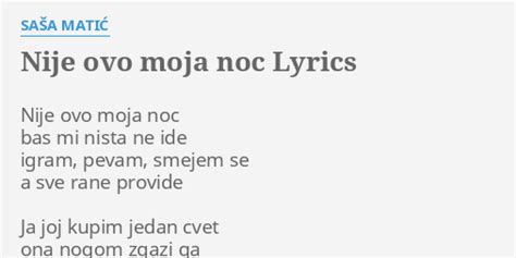 Nije Ovo Moja Noc Lyrics By Sa A Mati Nije Ovo Moja Noc