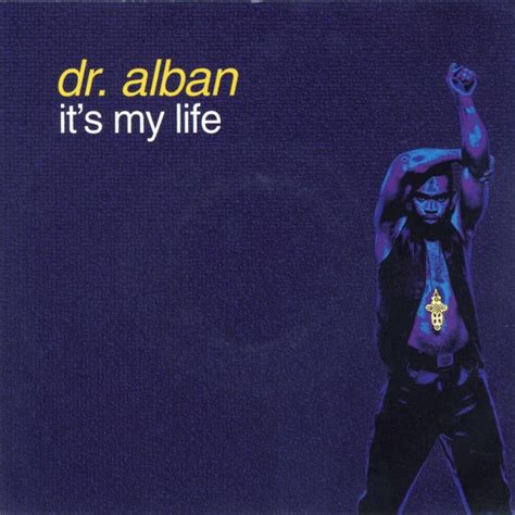 It's My Life Dr Alban - Dr. Alban - It's My Life (1992, Vinyl) | Discogs