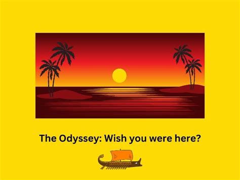 The Odyssey Wish You Were Here Teaching Resources