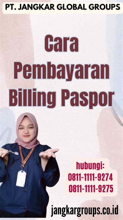 Cara Pembayaran Billing Paspor Jangkar Global Groups