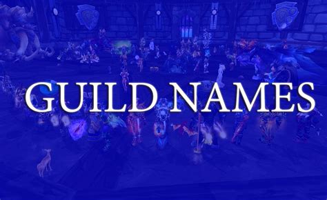 Its Never Easy Finding The Perfect Guild Name Especially When Youre