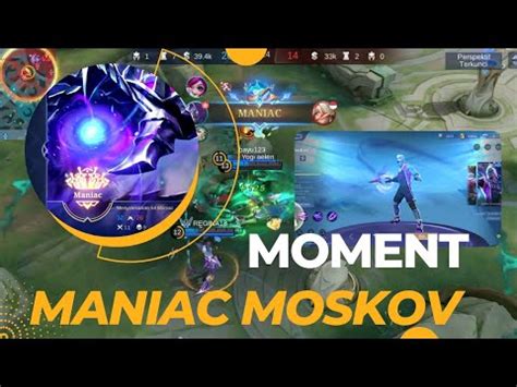 Moment Maniac Moskov Terbaru 2023 Build Item Moskov Terbaru Mobile