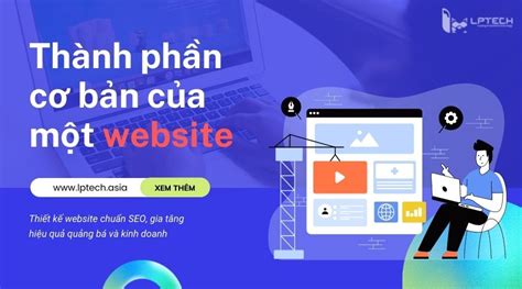 Tìm Hiểu Các Thành Phần Cơ Bản Của Một Website