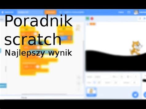 Poradnik Scratch 1 Skrypt Na Najlepszy Wynik YouTube