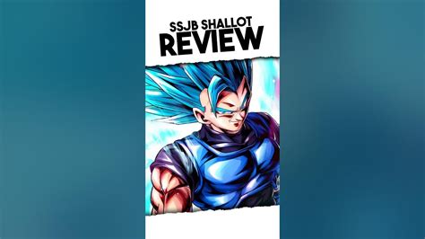 Character Review Super Saiyan Blue Shallot Dragon Ball Legends