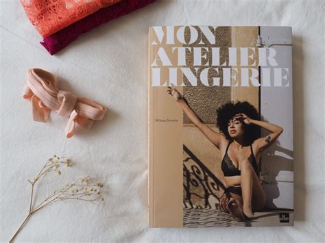 Journal De Bord Basiques Et Couture Lingerie Jolies Torsades Et D Sencombrement De Tissu