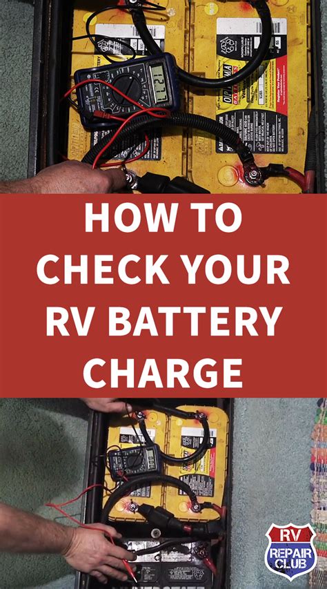 Rv Battery Maintenance Checking Battery Charge Rv Battery Rv