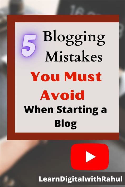 Learn The 5 Blogging Mistakes You Must Avoid When Starting A Blog