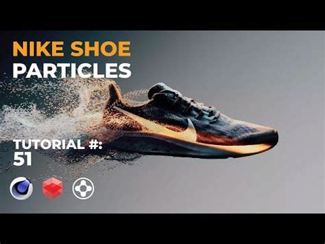 Nike Shoe Particle R D Cinema 4D X Particles Redshift Tutorial In