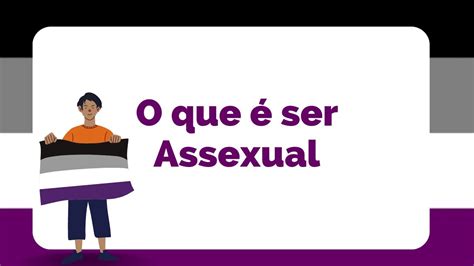 O Que É Ser Assexuado - O que é ser Assexual? - YouTube