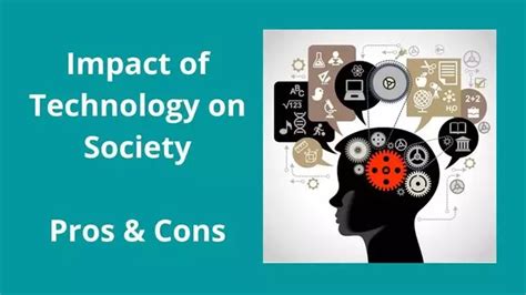 The Impact Of Technology On Society Benefits Drawbacks