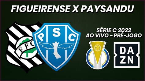 Ao Vivo Figueirense X Paysandu S Rie C Quadrangular Pr Jogo