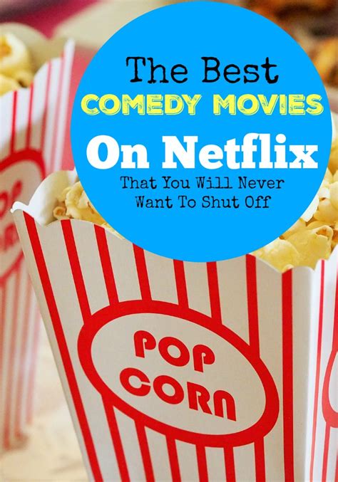 The Best Comedy Movies On Netflix To Watch Now!