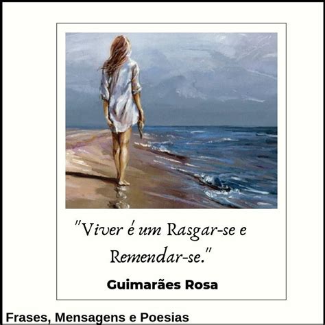 Frases Imagens Imagens Frases Guimaraes Rosa Frases Frases