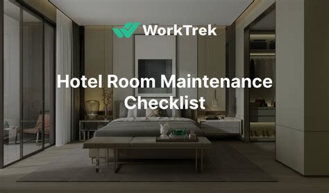 Hotel Room Maintenance Checklist - WorkTrek