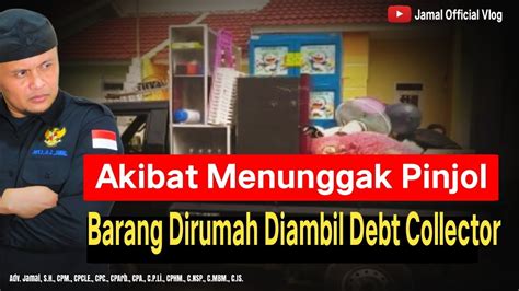 Nunggak Pinjol Barang Dirumah Diambil Debt Collector YouTube