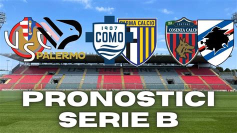 Pronostici Serie B Giornata Como Parma Cremonese Palermo Cosenza