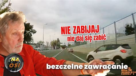 Bezczelne Zawracanie Nie Zabijaj Nie Daj Si Zabi Youtube