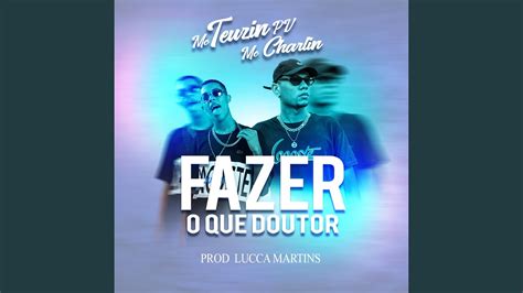 Fazer O Que Doutor YouTube