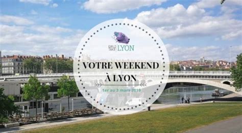 Tous les bons plans à Lyon où sortir que faire le week end tourisme