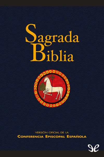 Sagrada Biblia Versi N Oficial De La Conferencia Episcopal Espa Ola