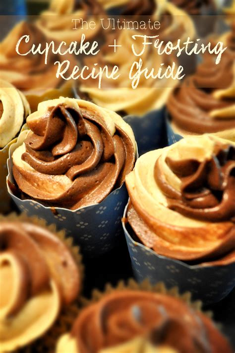 The Best-Ever Cupcake + Frosting Recipe Guide