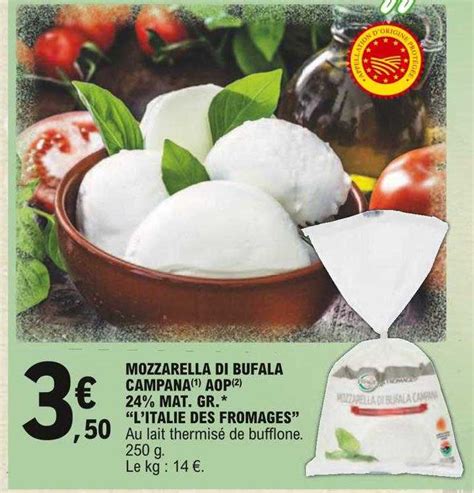 Promo Mozzarella Di Bufala Campana Aop 24 Mat Gr L Italie Des