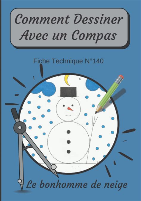 Buy Comment Dessiner Avec Un Compas Fiche Technique N Le Bonhomme