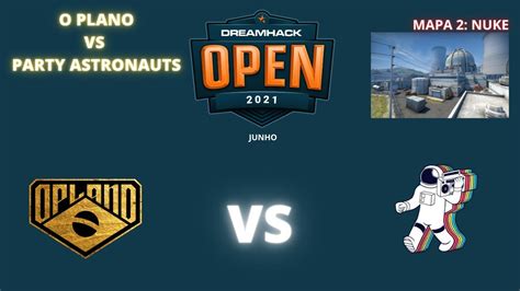 O PLANO VS PARTY ASTRONAUTS NUKE MAPA 2 MD3 PTBR DREAMHACK