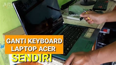 Cara Mengganti Keyboard Laptop Acer Aspire 4352 Sendiri YouTube