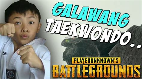 PUBG Philippines Galawang Taekwondo YouTube