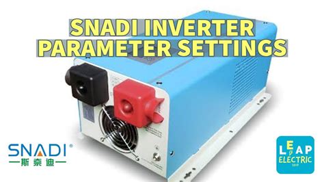 Snadi Inverter Battery Parameter Settings Youtube