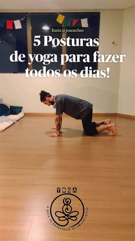 Posturas De Yoga Para Fazer Todos Os Dias Insta Joaoschm